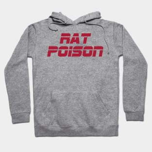 Rat Poison Hoodie